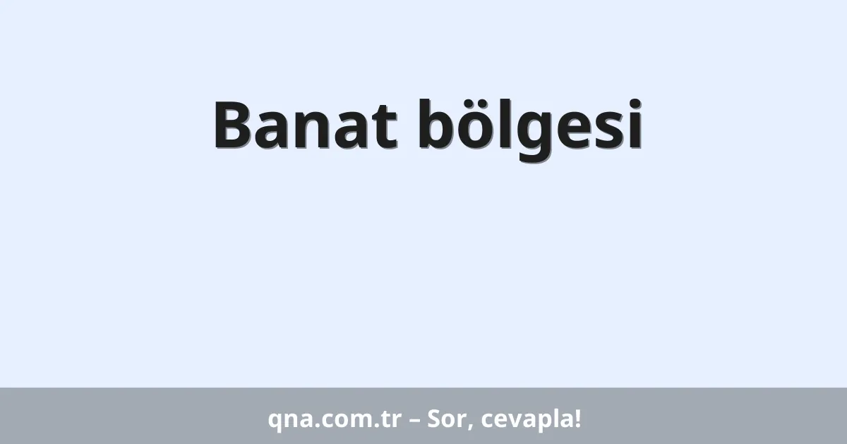 Banat bölgesi