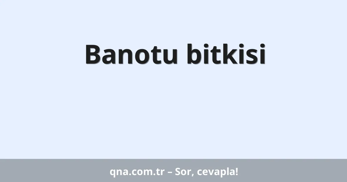 Banotu bitkisi