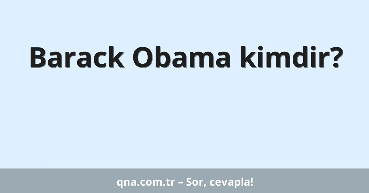 Barack Obama kimdir?