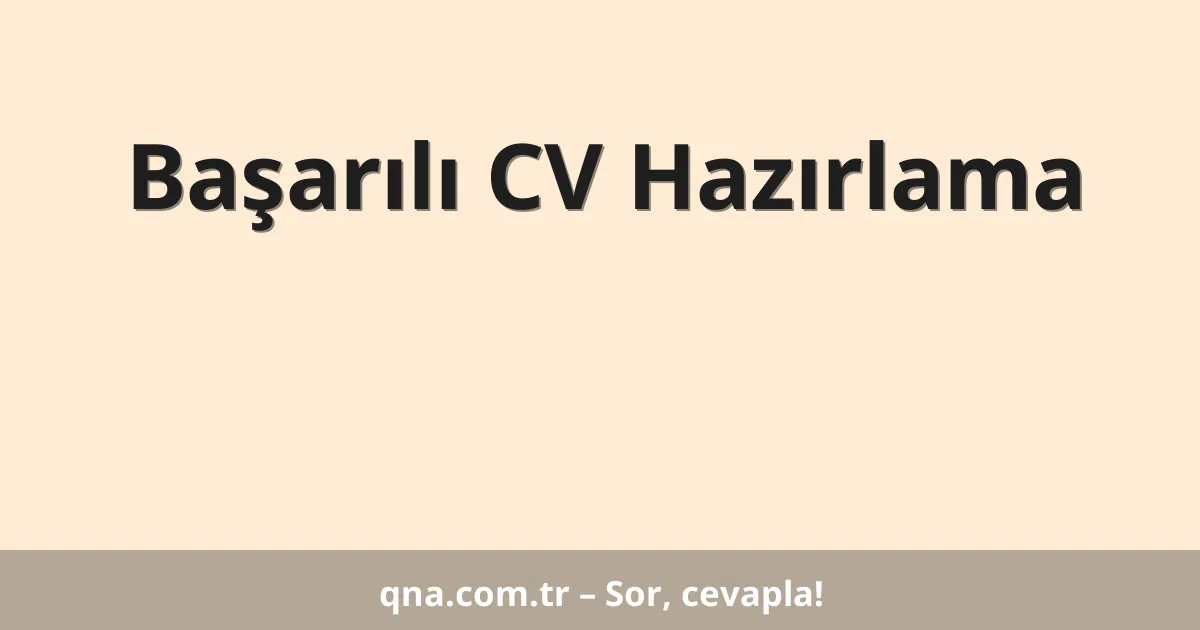 Başarılı CV Hazırlama