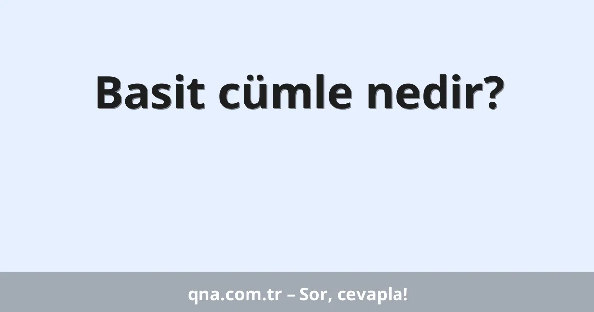 Basit cümle nedir?