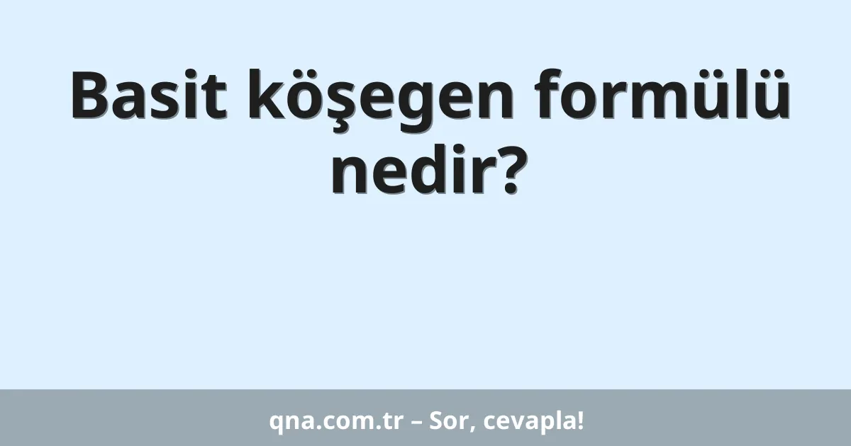 Basit köşegen formülü nedir?
