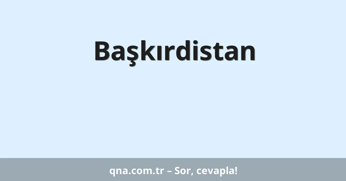 Başkırdistan