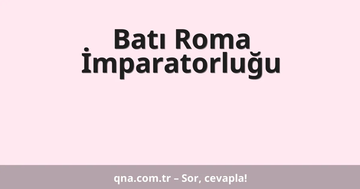 Batı Roma İmparatorluğu