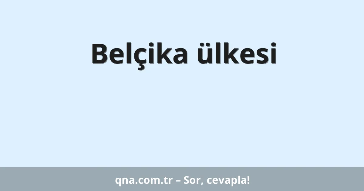 Belçika ülkesi