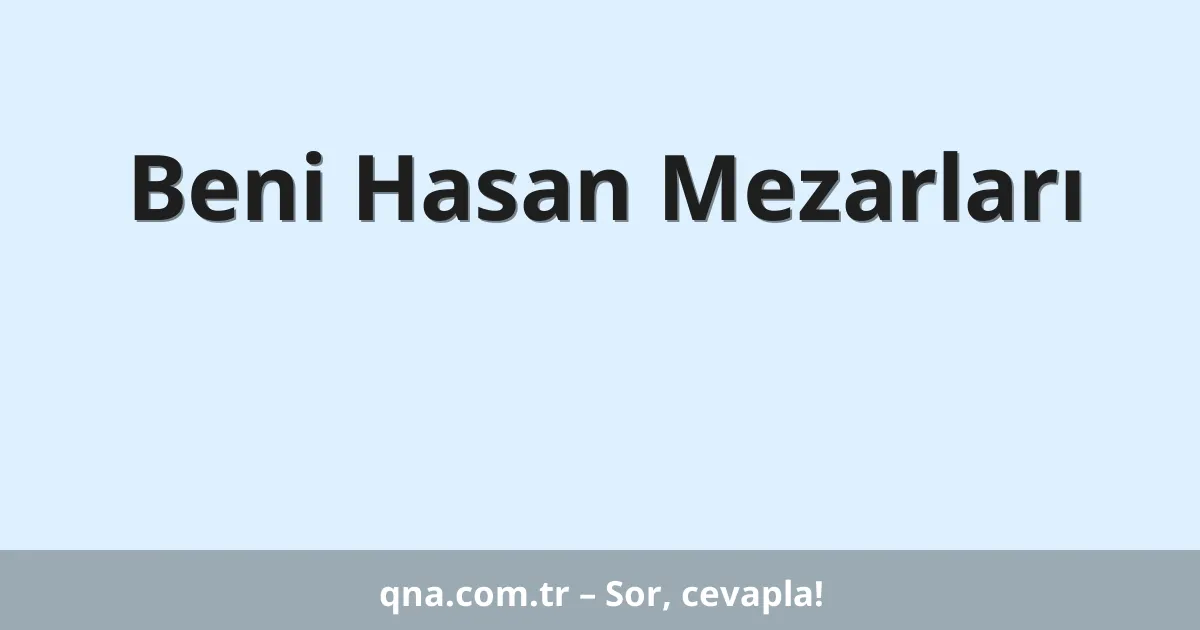 Beni Hasan Mezarları