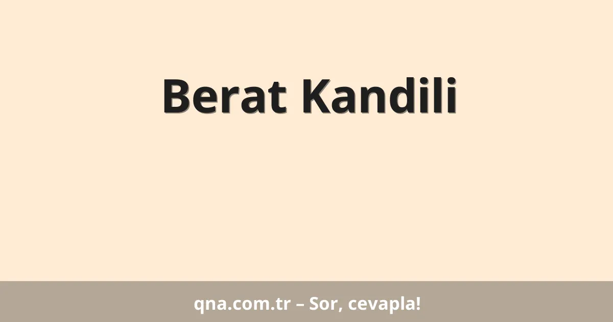 Berat Kandili