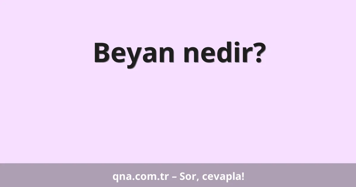 Beyan nedir?