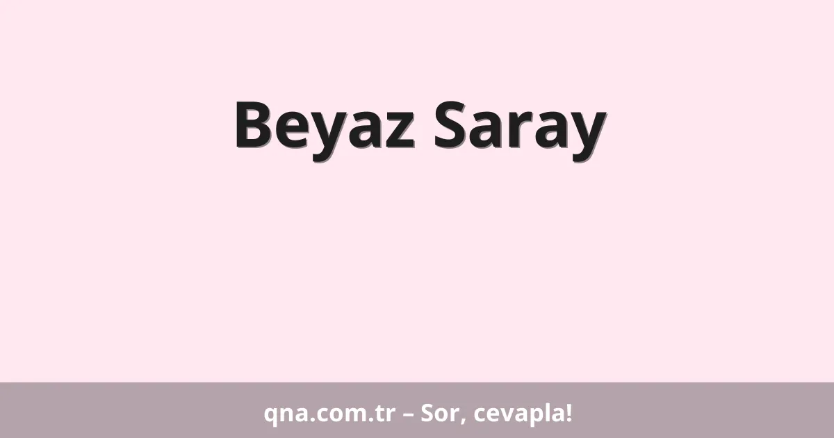 Beyaz Saray