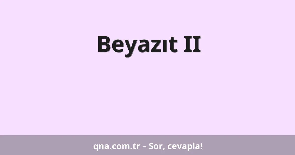 Beyazıt II