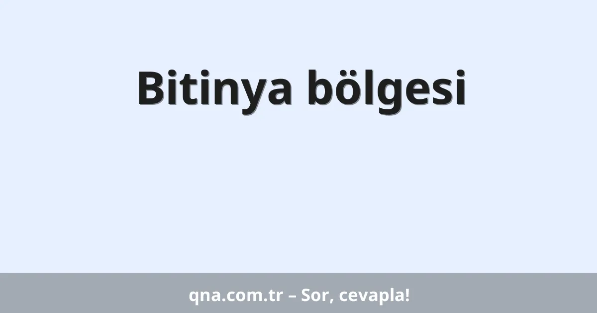 Bitinya bölgesi