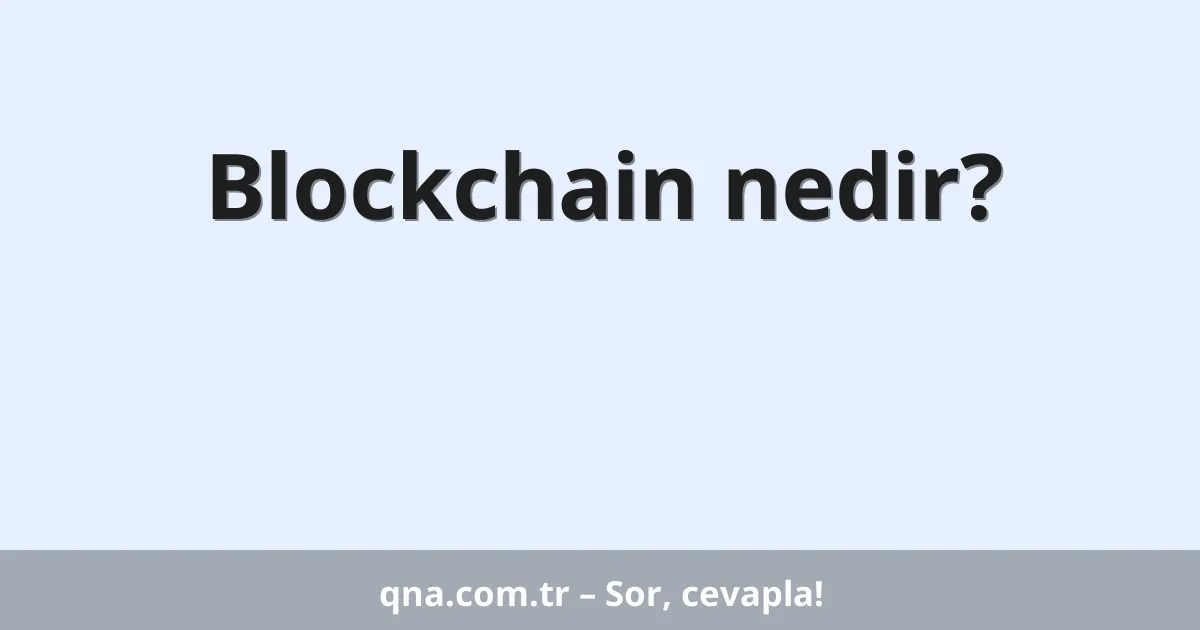 Blockchain nedir?
