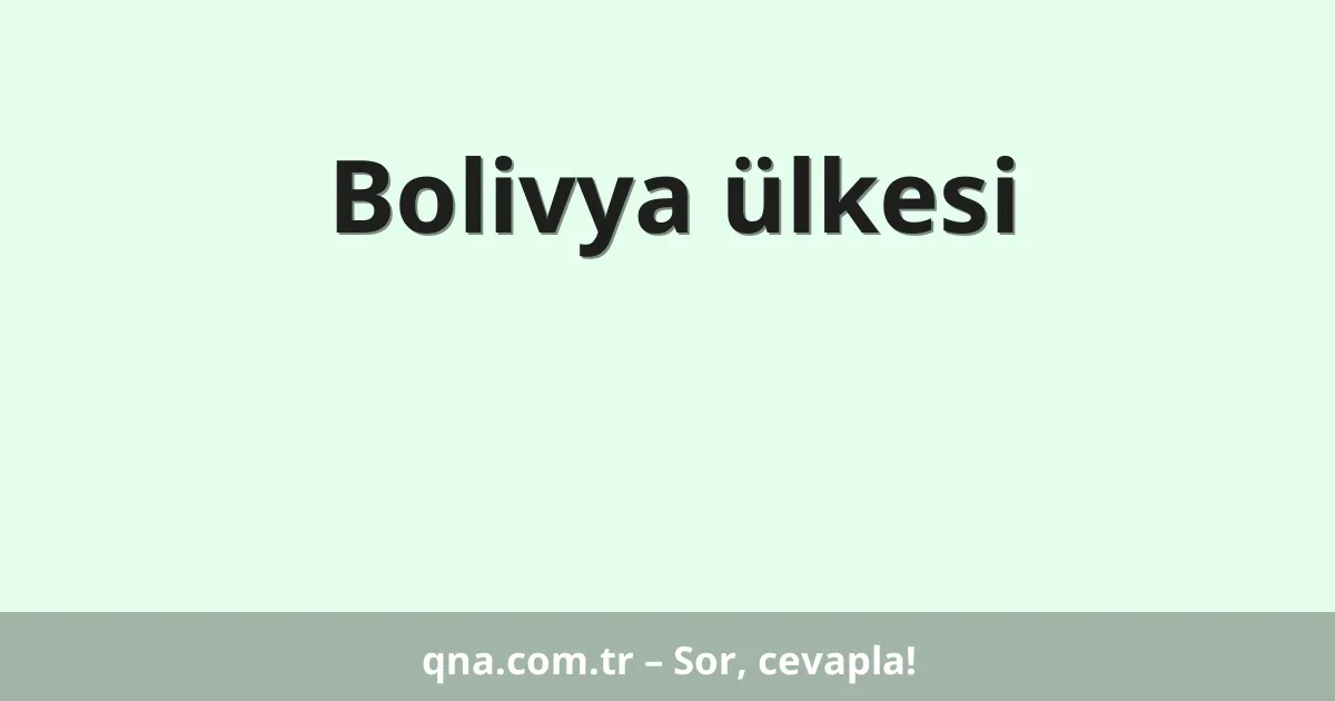 Bolivya ülkesi