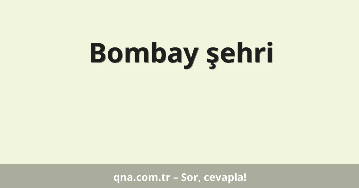 Bombay şehri