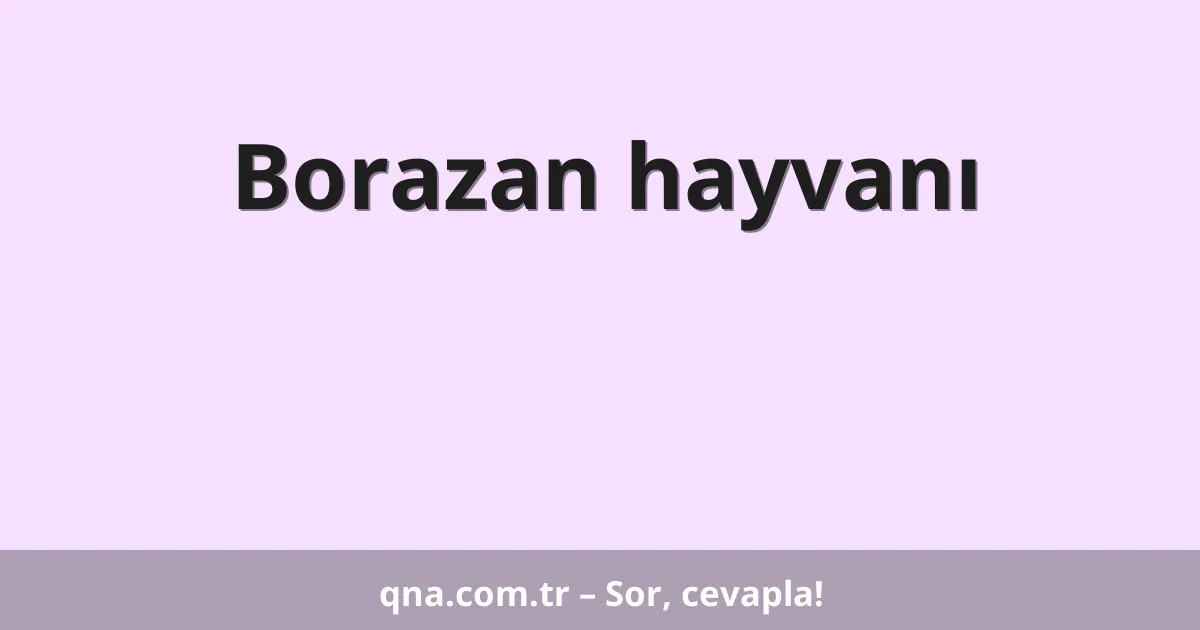 Borazan hayvanı