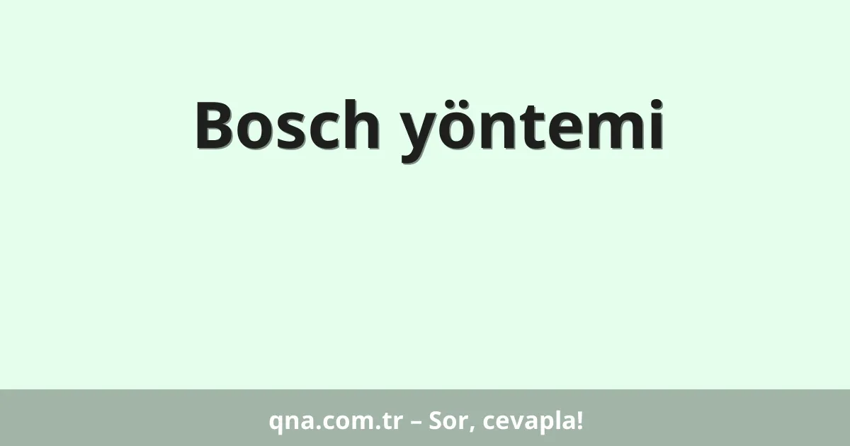 Bosch yöntemi