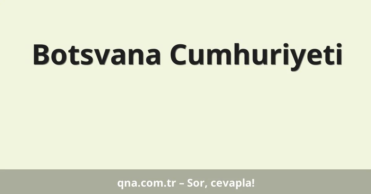 Botsvana Cumhuriyeti
