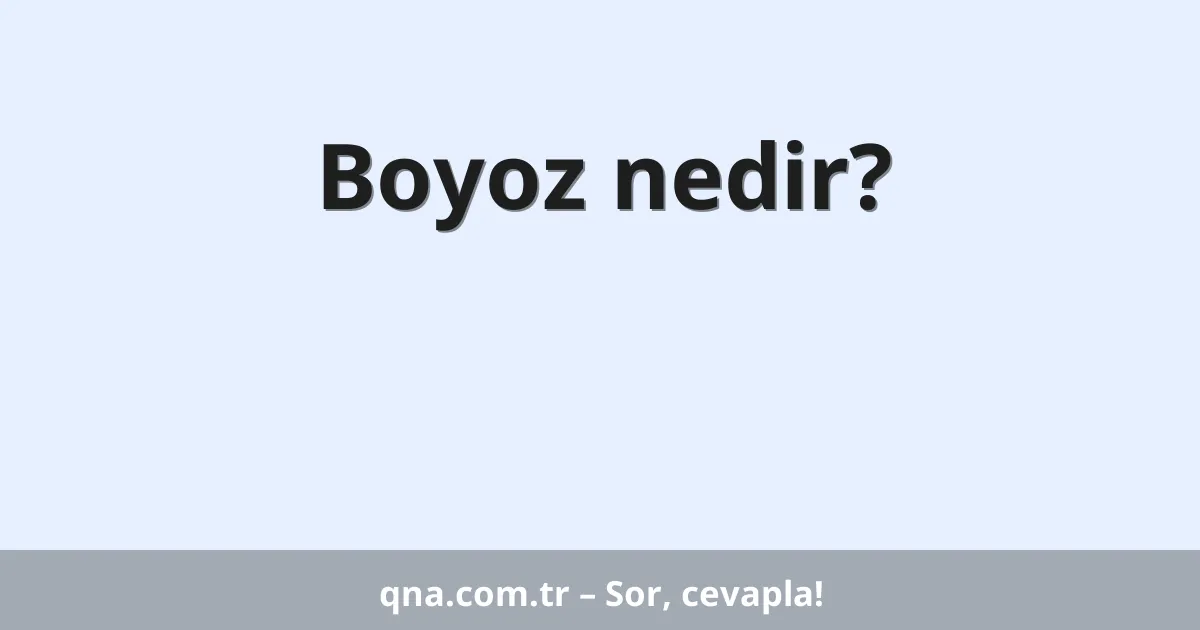 Boyoz nedir?