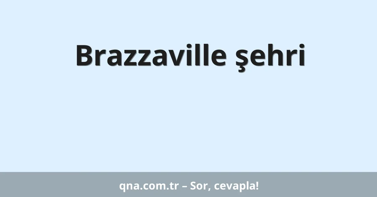 Brazzaville şehri