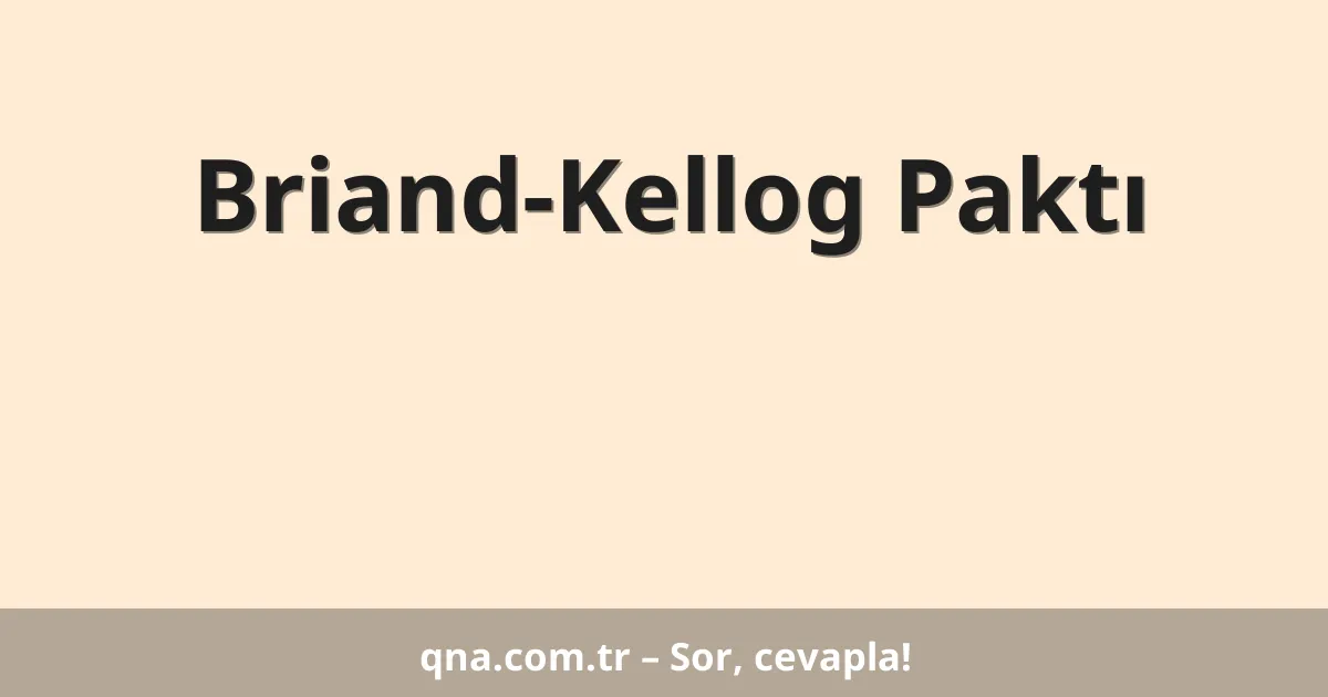 Briand-Kellog Paktı