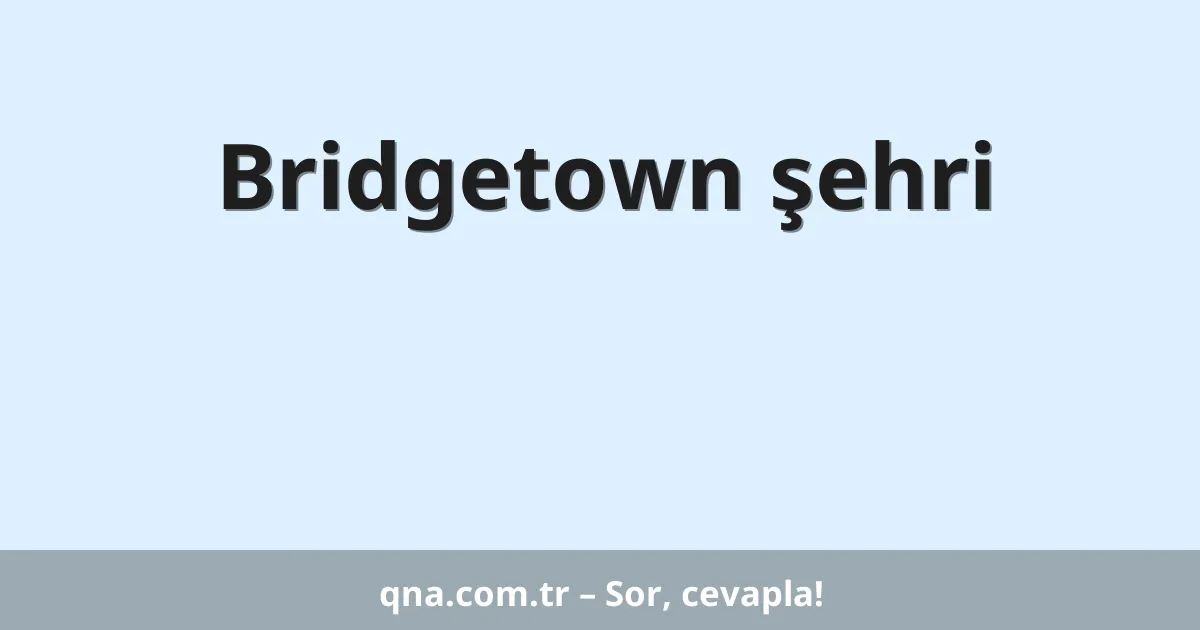 Bridgetown şehri