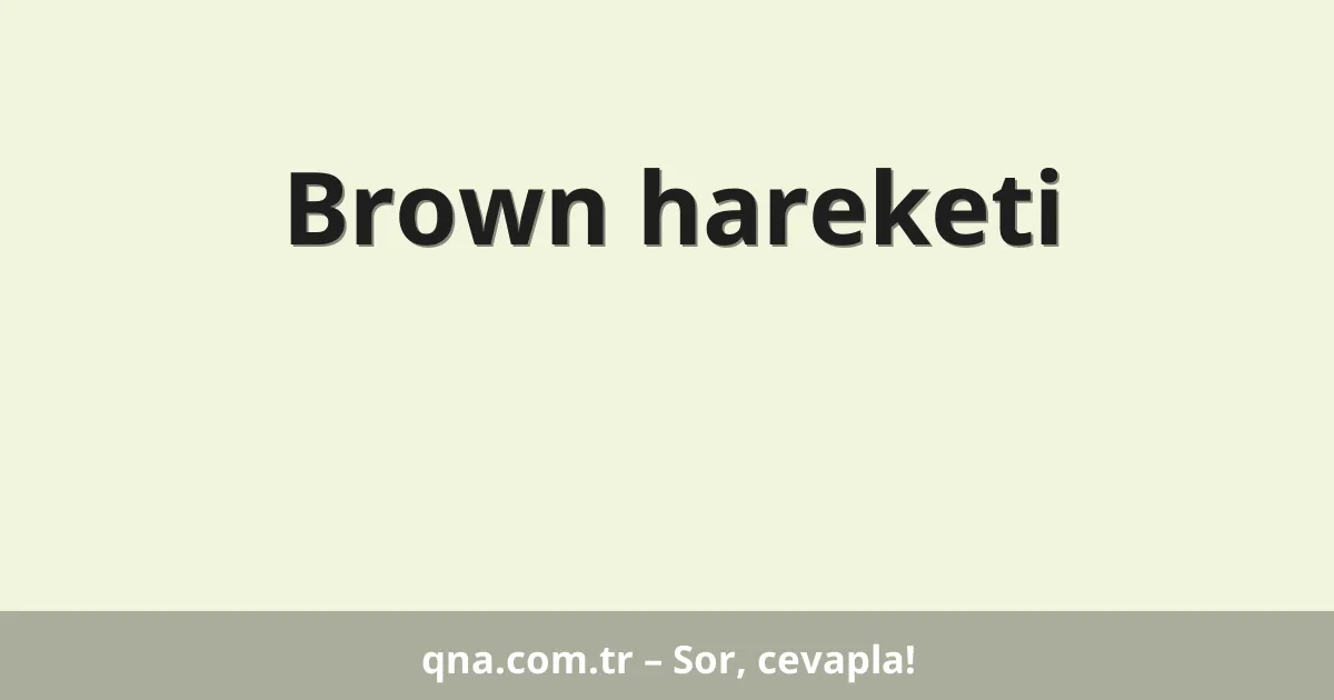 Brown hareketi