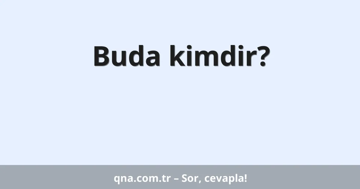 Buda kimdir?
