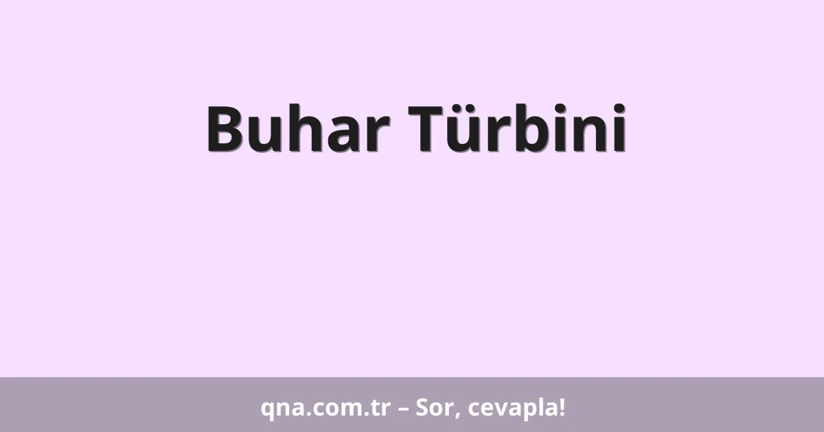 Buhar Türbini