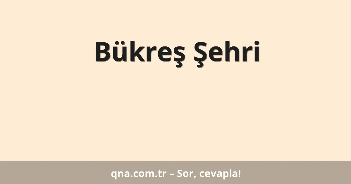 Bükreş Şehri