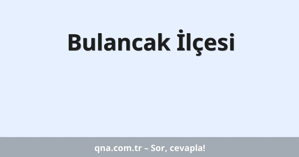 Bulancak İlçesi