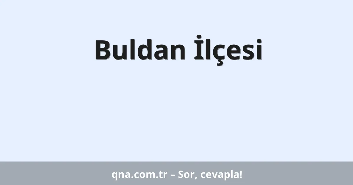 Buldan İlçesi