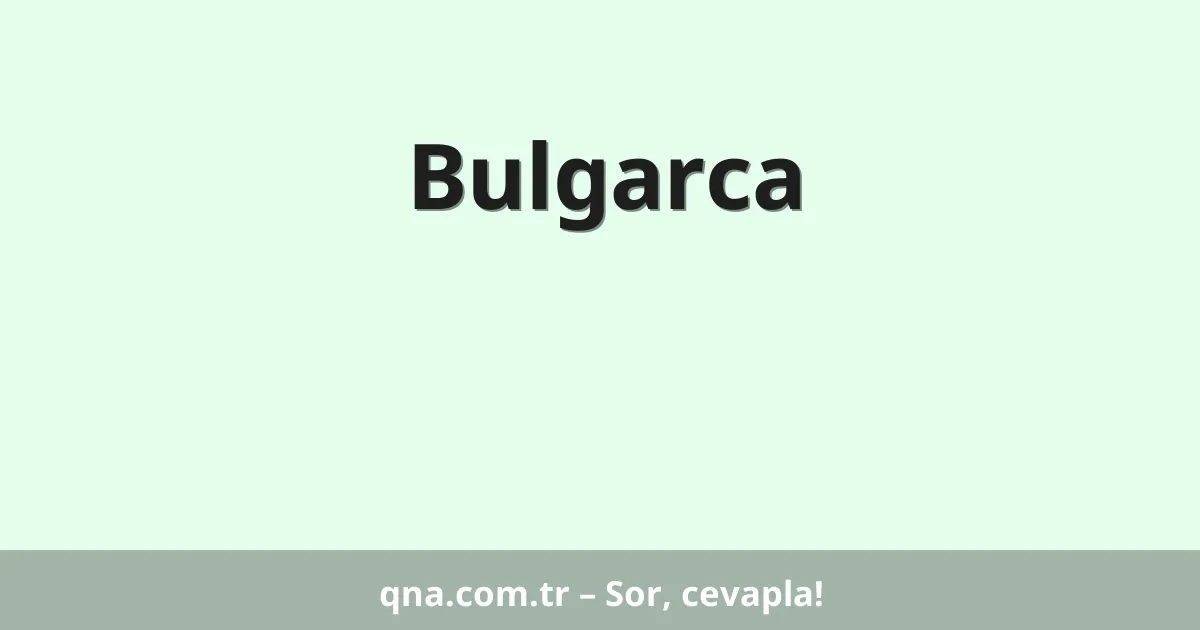 Bulgarca