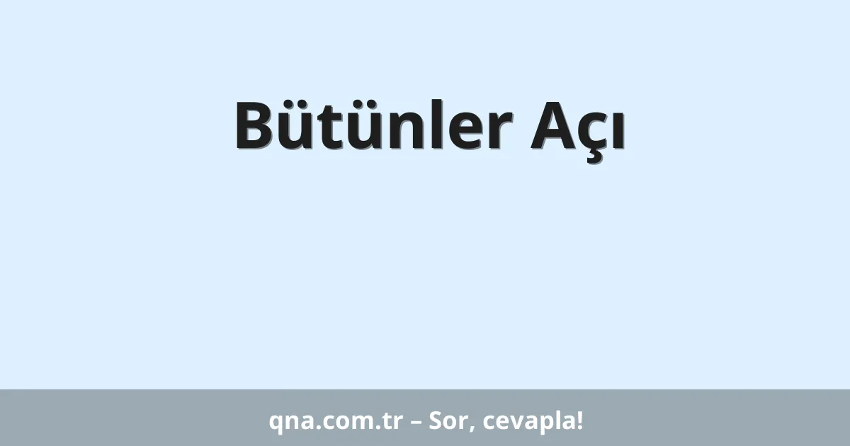 Bütünler Açı
