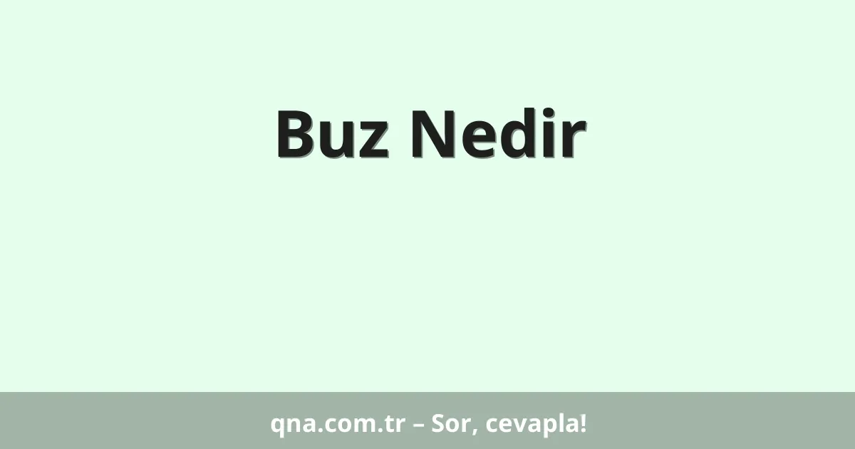 Buz Nedir
