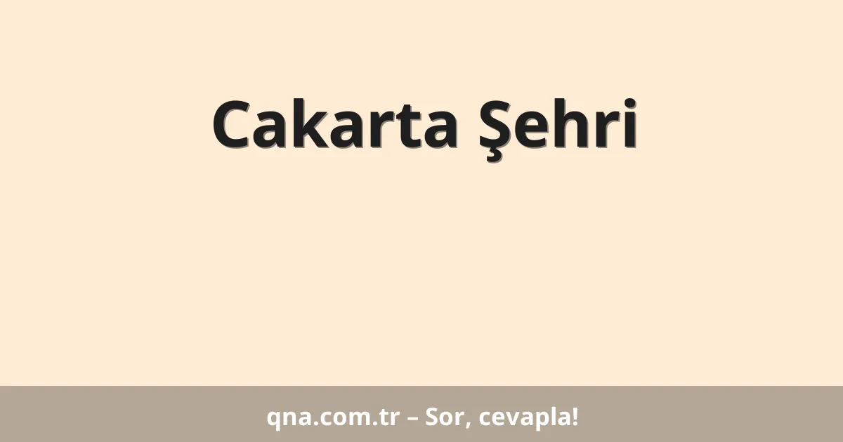 Cakarta Şehri