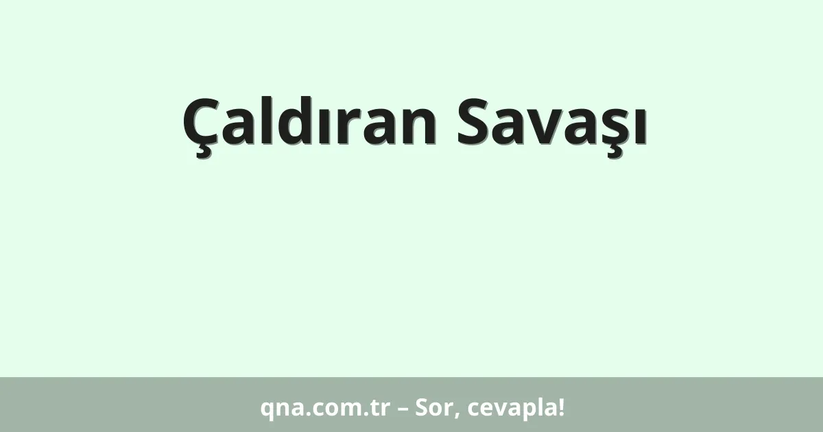 Çaldıran Savaşı
