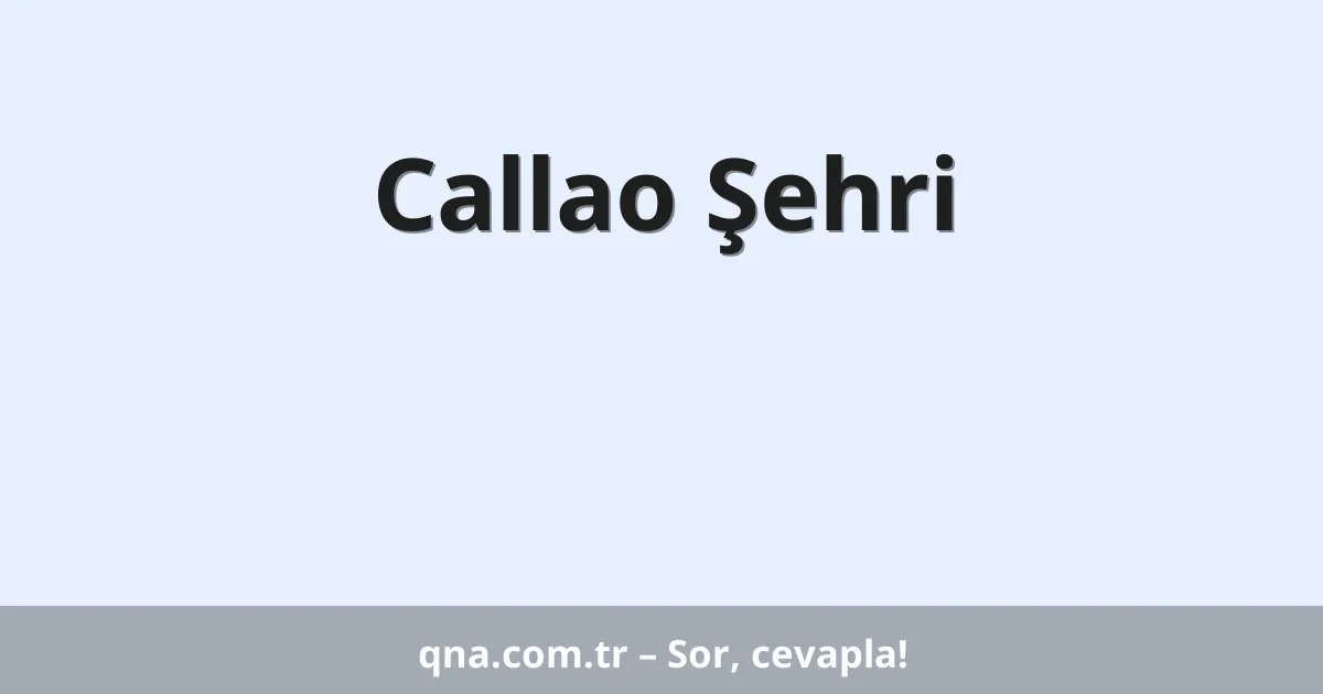 Callao Şehri