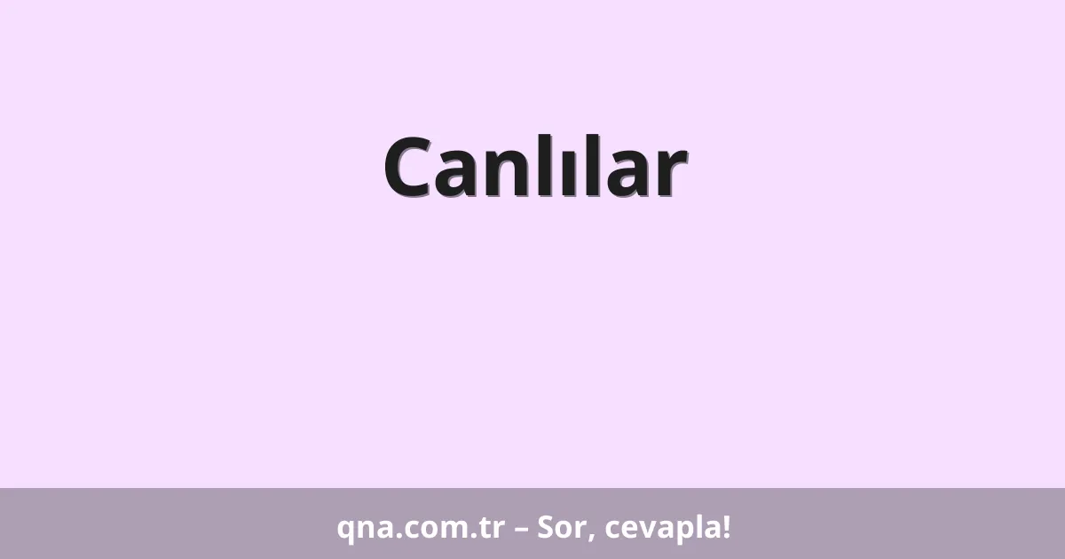 Canlılar