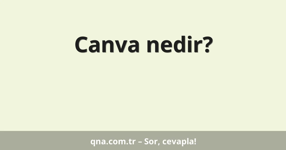 Canva nedir?