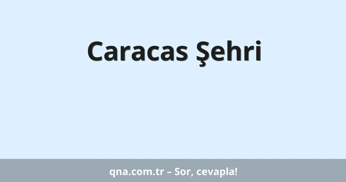 Caracas Şehri
