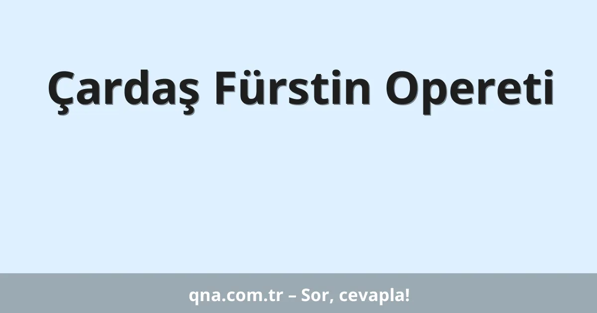 Çardaş Fürstin Opereti