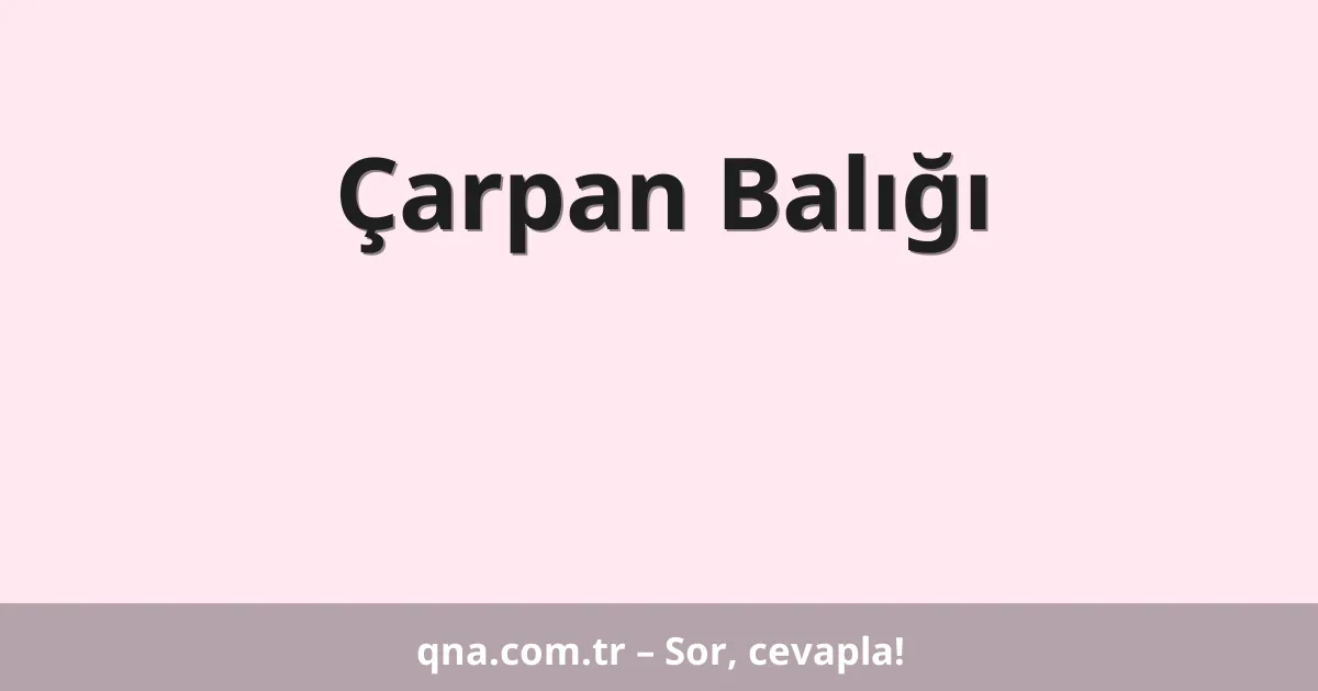 Çarpan Balığı