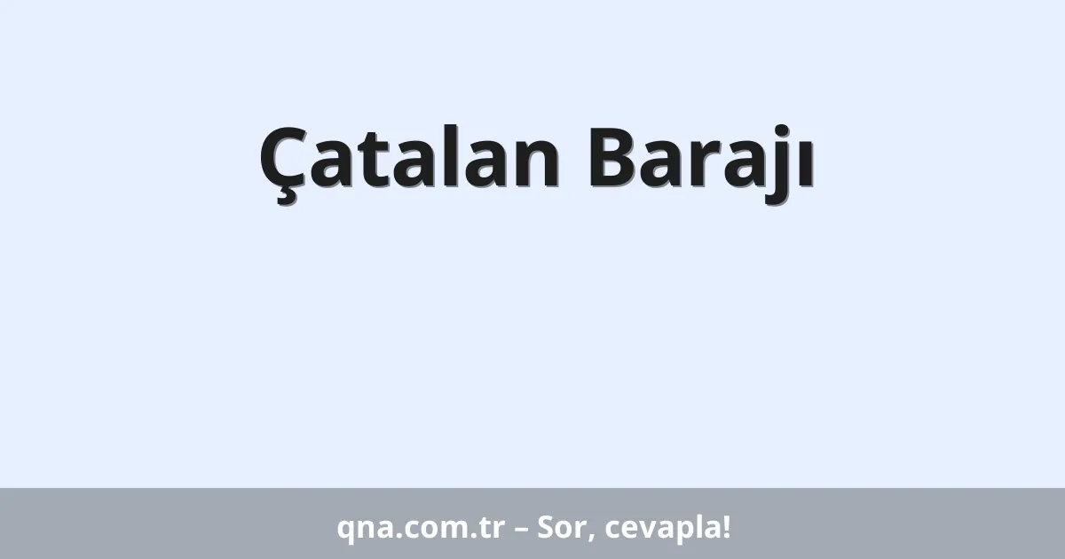 Çatalan Barajı