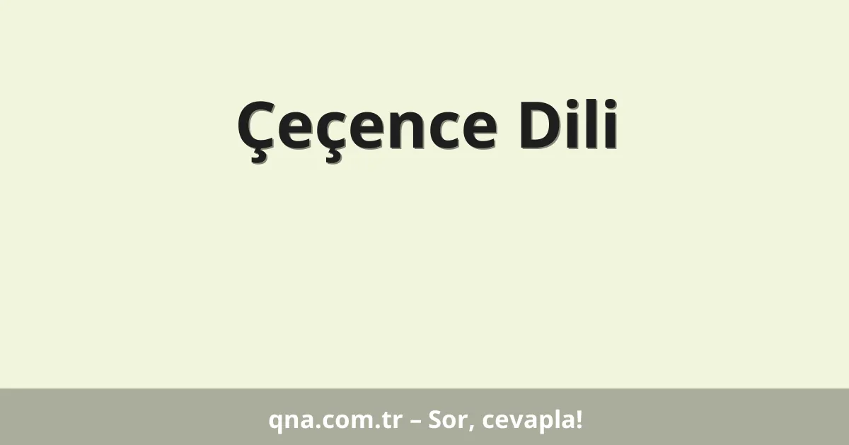 Çeçence Dili