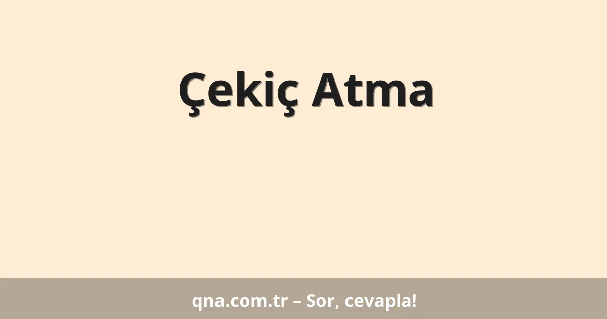 Çekiç Atma