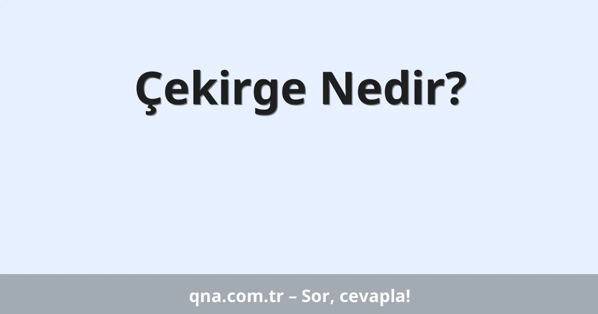 Çekirge Nedir?