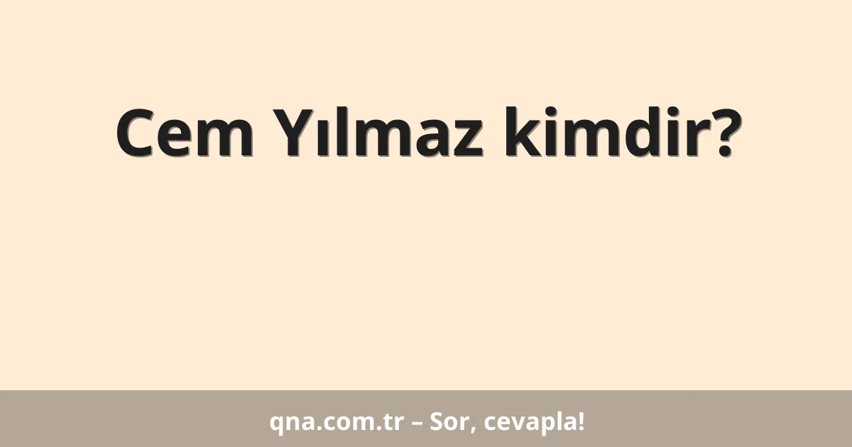 Cem Yılmaz kimdir?