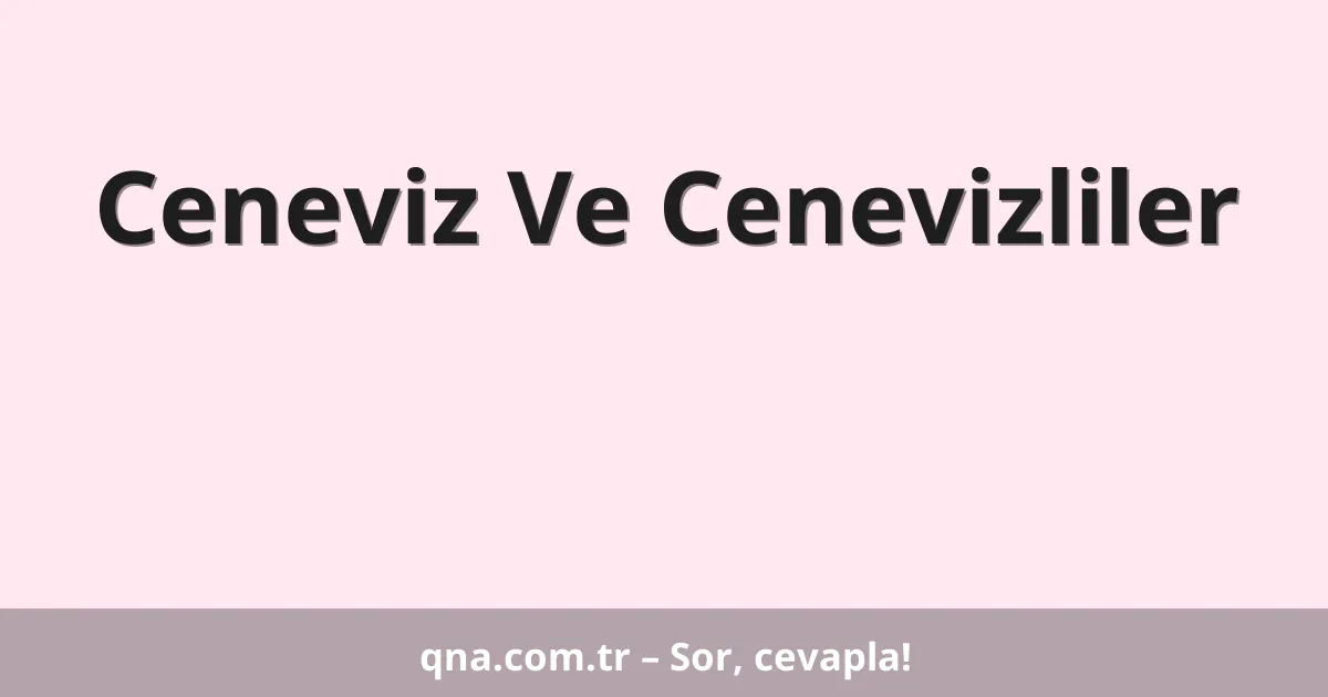 Ceneviz Ve Cenevizliler