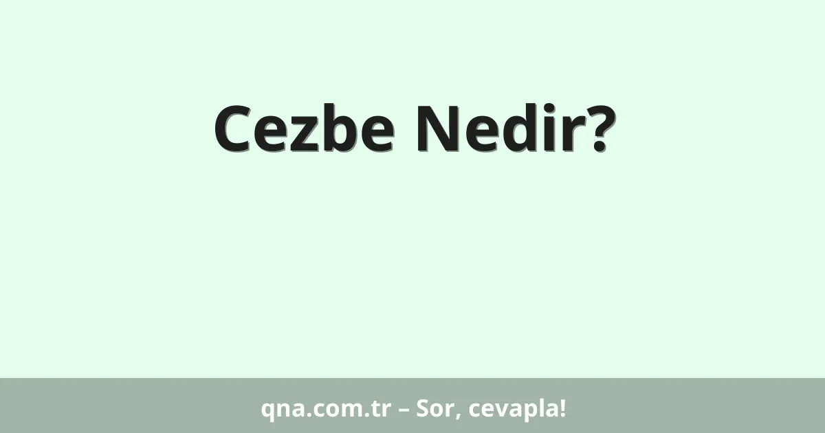 Cezbe Nedir?
