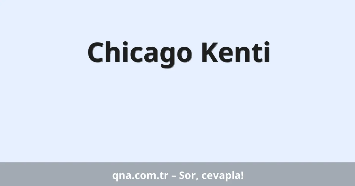 Chicago Kenti